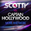 More and More (Remixes) [Scotty vs. Captain Hollywood]