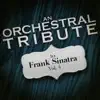 An Orchestral Tribute to Frank Sinatra, Vol. 4 album lyrics, reviews, download