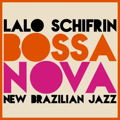 Bossa Nova (New Brazilian Jazz) - Lalo Schifrin