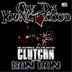 Clutch'n (feat. Ron Ron) - Single by CW Da Youngblood album reviews, ratings, credits