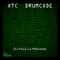 XTC Drumcode (TWIST3D Remix) - Dj Max La Menace lyrics