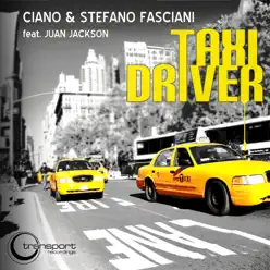Taxi Driver (feat. Juan Jackson) - Single - Ciano