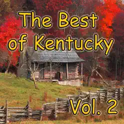 The Best of Kentucky, Vol. 2 - Bill Monroe