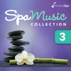 Spa Music Collection 3: Relaxing Music for Spa, Massage, Relaxation, New Age and Healing - Musical Spa