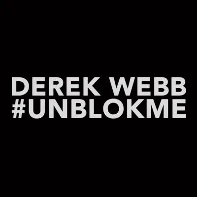 #Unblokme - Single - Derek Webb