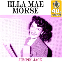 Jumpin' Jack (Remastered) - Single - Ella Mae Morse Jumpin' Jack (Remastered) - Single - Ella Mae Morse