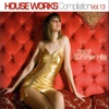 House Works Compilation, Vol. 13 (2007 Summer Hits)