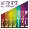 New Feeling (feat. Morales) - Single album lyrics, reviews, download