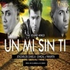 Un Mi Sin Ti (feat. Chacal & Yakarta) - Single, 2014