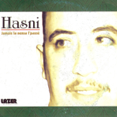 Jamais la nensa l'passé - Cheb Hasni