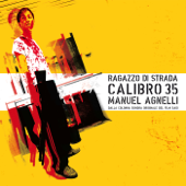 Ragazzo di strada (feat. Manuel Agnelli) - Calibro 35