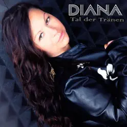 Tal der Tränen (Radio Version) - Single - Diana Tal der Tränen (Radio Version) - Single - Diana