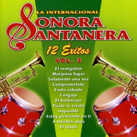 Resultado de imagen para la sonora santanera 12 Éxitos la Internacional Sonora Santanera, Vol. 3