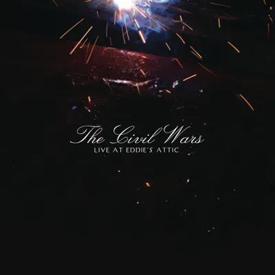 Live At Eddie's Attic - The Civil Wars Live At Eddie's Attic - The Civil Wars