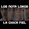 La Chica Fiel - Single