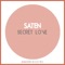 Your Secret Love - Saten lyrics