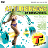 As Turbinadas da Transamérica (Ibiza Radio Dance House Top Hits) - Various Artists