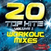 20 Top Hits, Vol. 1 (Workout Mixes) [Unmixed Songs For Fitness & Workout]