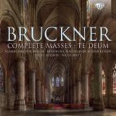 Bruckner: Complete Masses - Te Deum artwork