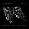 Switch / We Don't Stop - Single