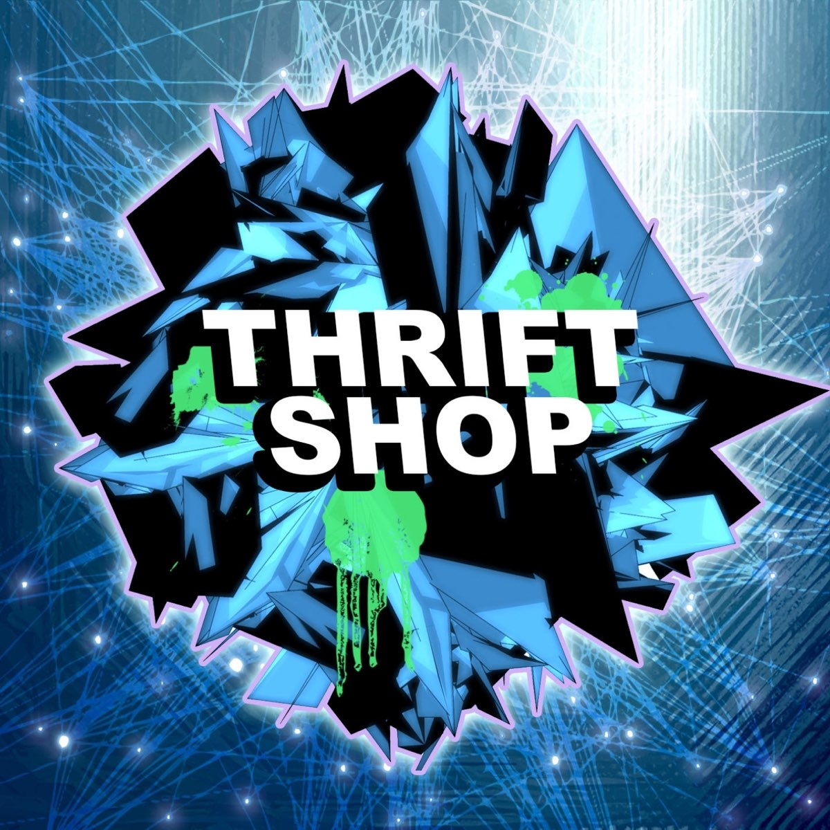 Thrift shop Remix. Thrift.