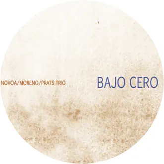 Bajo Cero by Novoa, Moreno & Prats album reviews, ratings, credits