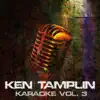 Ken Tamplin Karaoke, Vol. 3 album lyrics, reviews, download