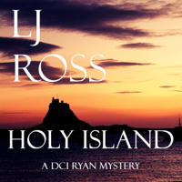 LJ Ross - Holy Island: The DCI Ryan Mysteries, Book 1 (Unabridged) artwork