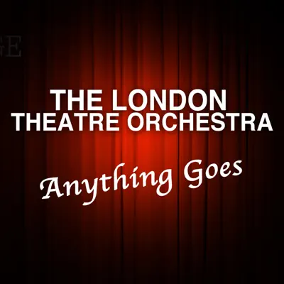 Anything Goes - London Theatre Orchestra