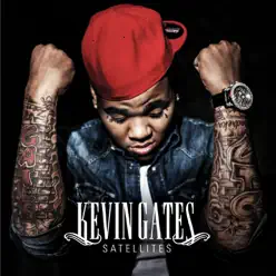 Satellites - Single - Kevin Gates