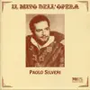 Il mito dell'oprera - Paolo Silveri (Recorded 1946-1950) album lyrics, reviews, download