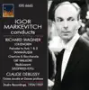 Igor Markevitch Conducts Richard Wagner and Claude Debussy album lyrics, reviews, download