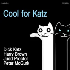 Kool for Katz - Dick Katz Kool for Katz - Dick Katz