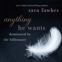 Sara Fawkes - Anything He Wants (Unabridged) artwork