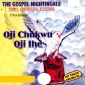 Oji Chukwu Oji Ihe Medley 2 : Onye Nwem Nuru Akwam / Kpoturum Ehima Obim artwork