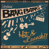 Hit & Launch - EP - Bang Bang