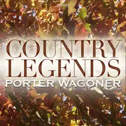 Country Legends - Porter Wagoner - Porter Wagoner