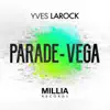 Stream & download Parade / Vega - Single