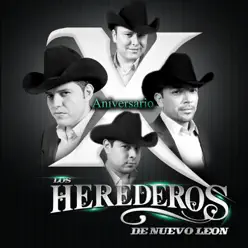 X Anniversario - Los Herederos De Nuevo Leon