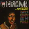 Merman ...Her Greatest! album lyrics, reviews, download