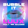 Bubble It (feat. Mr. Shammi) [Remixes] - EP