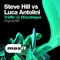 Traffic @ Discoteque - Steve Hill & Luca Antolini lyrics