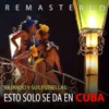 Esto solo se da en Cuba (Remastered)