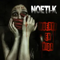 Muerta en Vida - Single - Noeti-K Muerta en Vida - Single - Noeti-K