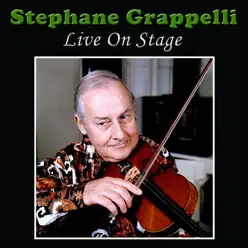 Stephane Grappelli Live On Stage (Live) - Stéphane Grappelli Stephane Grappelli Live On Stage (Live) - Stéphane Grappelli