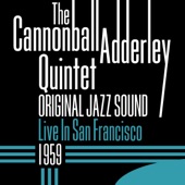 The Cannonball Adderley Quintet - You Got It (Live)