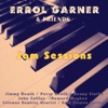 Errol Garner and Friends - Jam Sessions