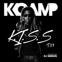 Kiss, Pt. 2 - K Camp Kiss, Pt. 2 - K Camp