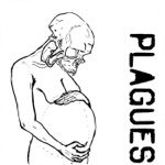 Plagues - No Ghosts