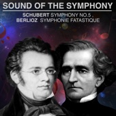 Sound of the Symphony - Schubert Symphony No. 5, Berlioz Symphonie Fantastique artwork